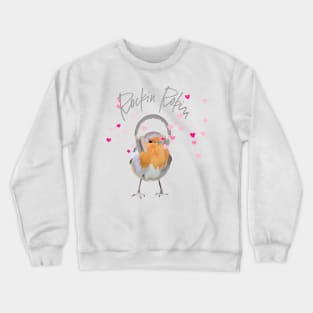 Rocking robin Crewneck Sweatshirt